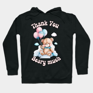 Thank You Beary Much Hoodie